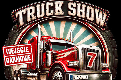 Truck Show Podlasie coraz bliżej